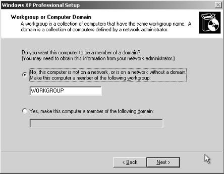 When the Workgroup or Computer Domain box appears, select the No, This Computer Is Not on a Network radio button and accept the default workgroup