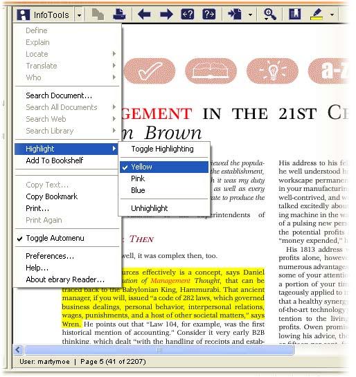 Highlighting Highlighting ebrary gives you the ability to highlight text in three different colors: yellow, pink and blue. Links to highlights are automatically stored on your personal bookshelf.