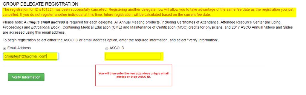 You will now enter the new attendees unique email address or ASCO ID. Your previous registration record for the past attendee has been canceled.