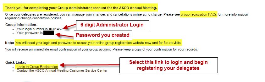 Step 9: Write down the login number and password and keep this information in a safe place (you will need this information to access the group registration website and to register