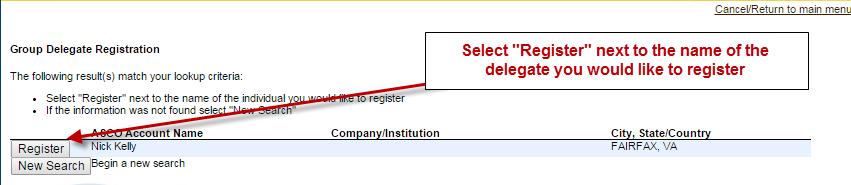 Step 4: Select register next to the name of the delegate you would like to register Step 5: Enter the contact