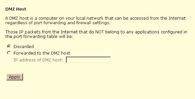 ADSL Router User Manual Virtual Servers - DMZ Host Direct Mapping Zone (DMZ) uses a technology that makes Router forwarding all incoming packet to internal specific server.