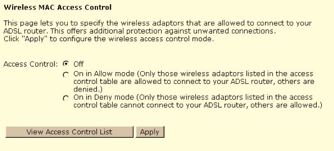 Chapter 4: Web Configuration Access Controls The web page allows you to enable the wireless MAC control configuration. Access Control: Click Off to disable this function.