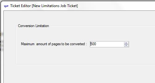 In rder t set the limitatin, pen the Ticket Editr select Cnversin Limitatins Ticket and click New.
