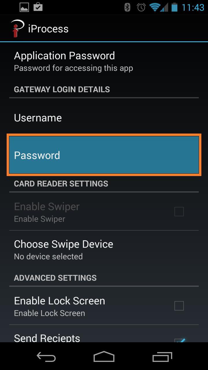 Next, tap the Password button to enter your iprocess Password. This is the Password that was emailed to you by PayKings (see step 1 of this guide).
