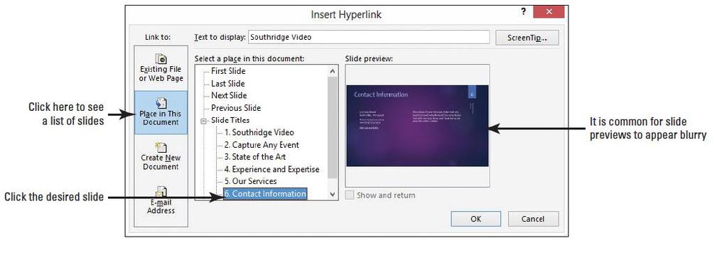 Step by Step: Add a Text Hyperlink 6. Click the Hyperlink button on the Insert tab. The Insert Hyperlink dialog box opens. 7.