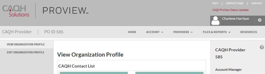 CHAPTER 4: Managing Your Organization s Account From the Home page, click on Account and then Manage Organization Profile to create/manage your organization s profile (see Figure 11).