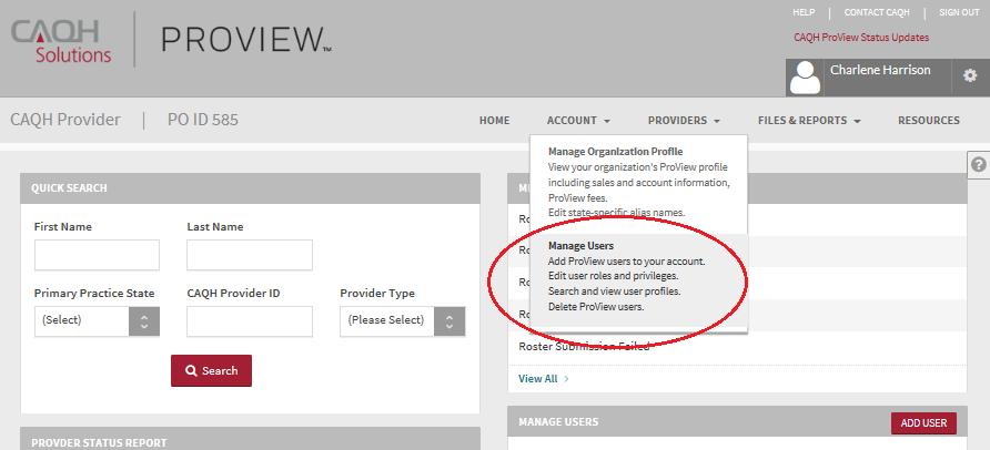 CHAPTER 5: Managing Users From the Home page, click on Account and then Manage Users to search, add, delete and edit user privileges within your organization