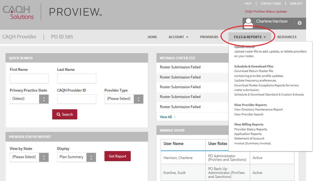 CHAPTER 7: Files & Reports From the Home page, click on Files & Reports to upload rosters, download files, and to view provider and billing reports (see Figure 38).