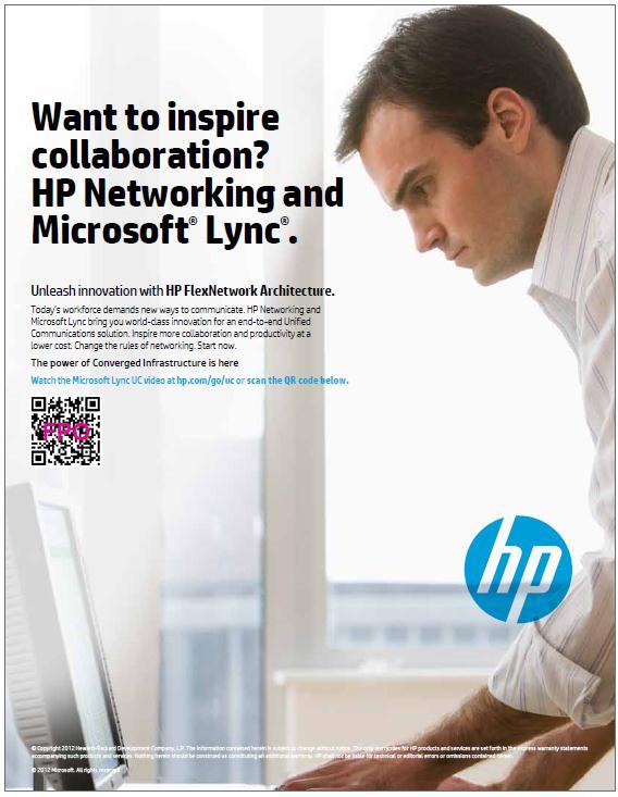 A Program to Help You Win HP Reference Architectures for Lync 2013 to accelerate and de-risk implementations HP-Lync 2013 Sizer Tool Channel Partner kit and Marketing tools Demo equipment programs