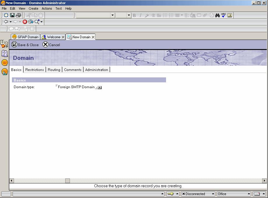 Screenshot 18: Configuring the domain type 4. From New Domain page, select Basics tab and set the Domain type to Foreign SMTP Domain. 5.