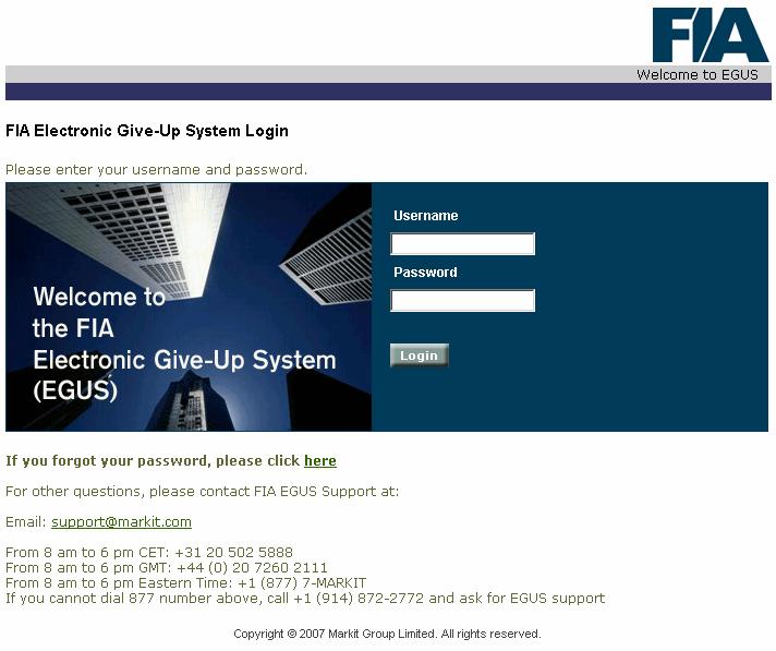 3.5.2 Log in to EGUS from the FIA EGUS Home Page TIP: If you use Markit Connex and EGUS, you can log in to Connex first and then automatically log into EGUS from Connex using just two clicks.