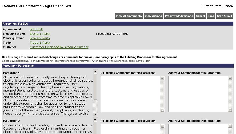 Chapter 10 Review and Comment on Agreement Text Processors who are not Initiating Party Processors use the Review and Comment on Agreement Text page to review any changes the Initiating Party