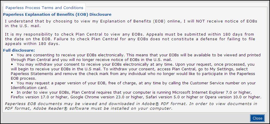 Paperless EOB, Cont d. You can view the Terms by clicking on the blue hyperlink. Once you agree to the Paperless Terms, click on the Update button.