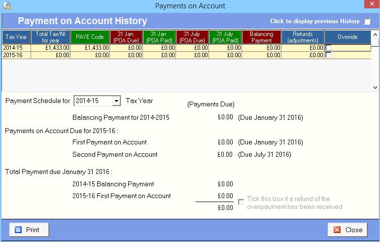 Please note that when viewing payments on account it is assumed that payments on accounts due in the previous year have been paid, whether the previous year payments have been entered or not.