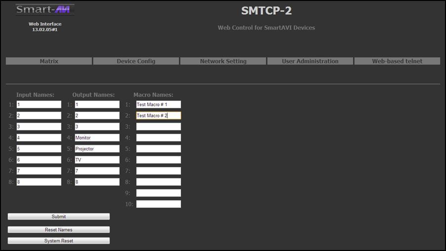 CONTROLLING THE SMTCP-2 VIA HTTP II. DEVICE CONFIG MENU The Device Config menu allows you to customize the names of the Input, Output, and Matrix Macros.