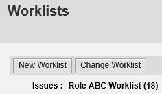 13. Review that the Worklist was created. 14. Select the Worklist you selected above to view the filtered data results.