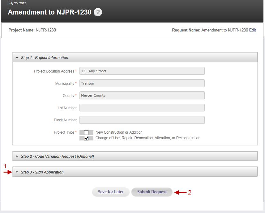 Step 5 Submitting Amendment Application NOTE: Project Information Screen is read only and cannot be altered. 1. Expand Step 3 and sign Application 2. Click Submit Request button.