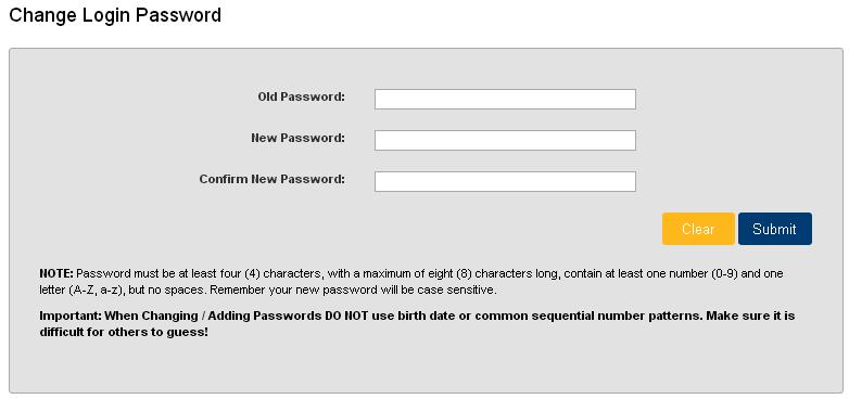 17.8 Change Login Password As part of a new registration, you will be issues a temporary login password. You will be prompted to change this at first login.
