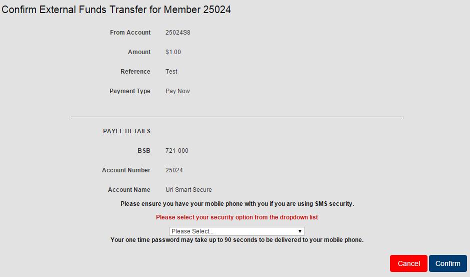 (This text will be visible on both the From and To accounts) 8. Select the Transfer Time as Pay Now 9. Click Submit 10.