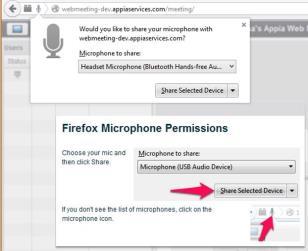 FIREFOX 1. Select the microphone that you want to share from the drop down menu. 2. Press the button at the top of the browser. 3.