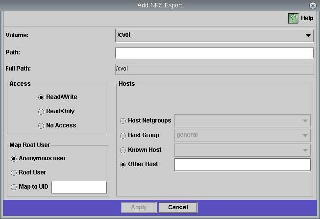 2. Click (Add button) to add an export. FIGURE 9-13 The Add NFS Export Dialog Box 3. In the Volume box, select the volume for which you want to grant UNIX NFS host access. 4.