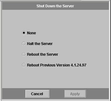 Shutting Down the Server The Shut Down the Server panel allows you to shut down, halt, or reboot the server (See "Shutting Down the System" on page 256 for information on shutting down the system