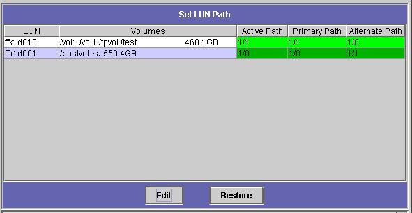 Setting LUN Paths By setting a LUN path, you designate the current active LUN path. The current active LUN path can be either the primary or alternate path.