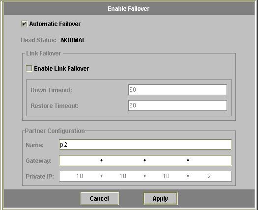 1. In the navigation panel, select Fault Tolerance > Enable Failover. FIGURE 2-7 The Enable Failover Panel 2. Click the Automatic Failover checkbox. 3. Select the Enable Link Failover checkbox.