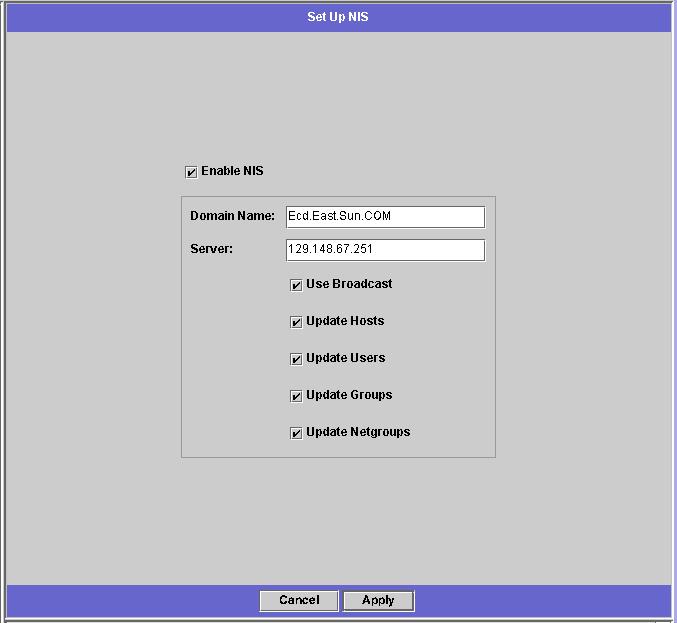 To set up NIS: 1. In the navigation panel, select UNIX Configuration > Set Up NIS. FIGURE 2-14 The Set Up NIS Panel 2. Select the Enable NIS checkbox.