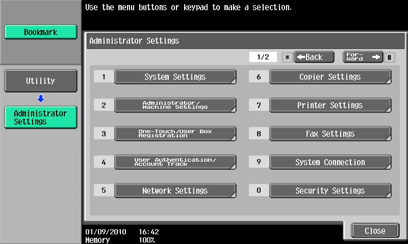 13.3 Basic operations in Administrator Settings 13 The Administrator Settings screen appears. % It can also be selected by pressing the key in the keypad of the number indicated on the desired button.