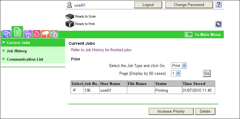 14.4 Overview of the user mode 14 14.4.2 Job Item [Current Jobs] [Job History] [Communication List] Description Enables you to check the currently executed job or queued jobs.
