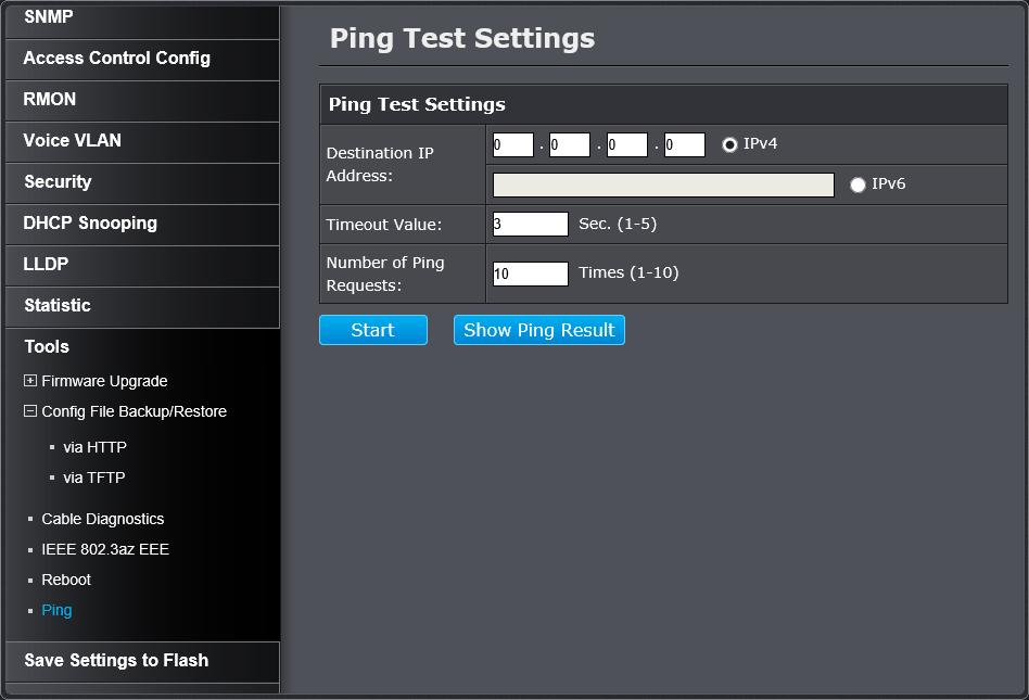Network Connectivity Test (Ping Tool) Tools > Ping This chapter provides the procedure to ping a node on your network from the switch.