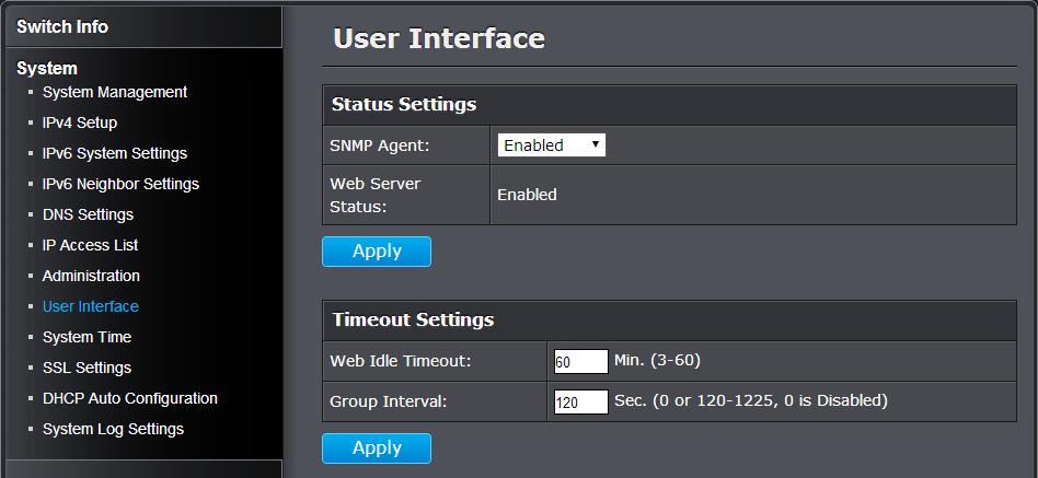 Enable or disable SNMP and modify idle timeout settings System > User Interface This section explains how to enable SNMP on the switch and modify the switch management page idle timeout settings.