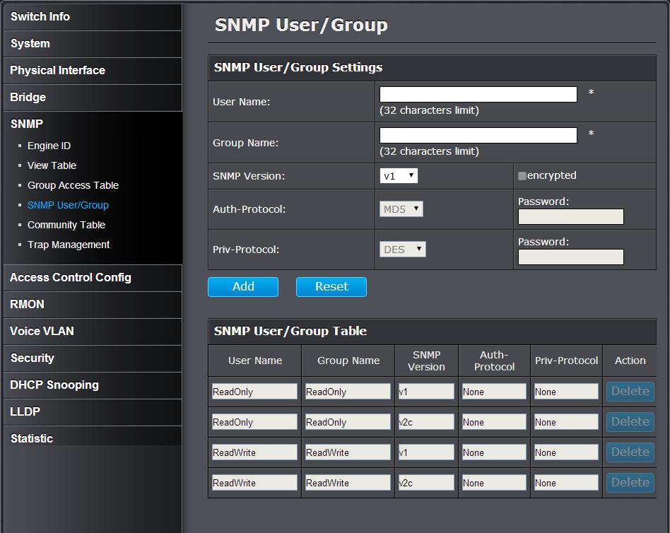 Configure the SNMP User/Group Table SNMP > SNMP User/Group An SNMP User Name and Group Name definition is the basis for all the other SNMP tables.