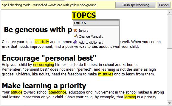 The Spell Checker No matter how careful we try to be, spelling errors are a common occurrence in all written text.