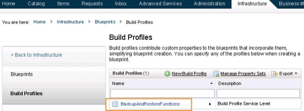 Log in to the vcac portal as an infrastructure administrator and browse to Infrastructure->Blueprints->Build Profiles. 2. Click the BackupAndRestoreFunctions build profile as shown in Figure 8.
