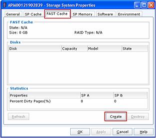 Figure 8. Storage System Properties dialog box 2. To create FAST Cache: a.