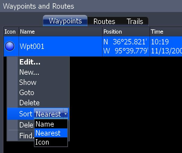 Chart Waypoints screen, Sort Waypoints feature You can choose how waypoints are sorted in the Waypoints list by selecting Sort from the Waypoints screen list menu.