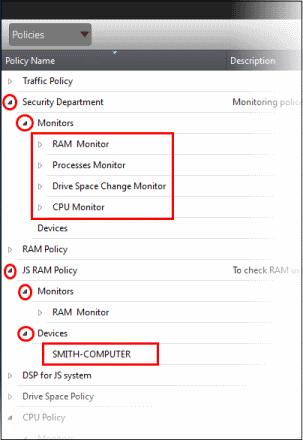 To view details of a policy Click the button beside a policy to expand the section The monitoring modules added for a policy and endpoints that are applied the policy are displayed below the name of