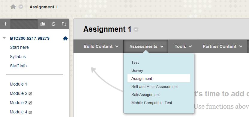 Step 5 - Hover over Assessments and click Assignment Step 6 -
