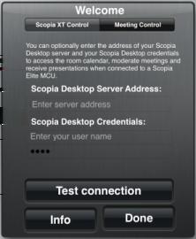 Figure 5: Entering details of the Scopia Desktop server Alternatively, you can edit the same information in the device's settings. Press the home button and navigate to Settings > Scopia Control.