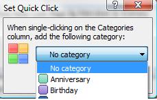 o Click Add Click OK Right Click on the Category field If the required category exists select it from the list Customising Categories Right click on the Category Field Click on