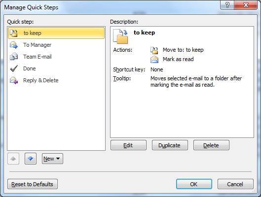 To configure or change existing Quick Steps, do the following: 1.