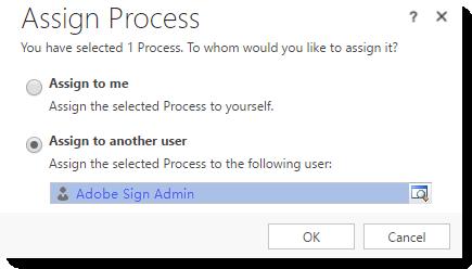 Click the Actions drop-down menu, and select Assign The Assign Process panel opens. 3.