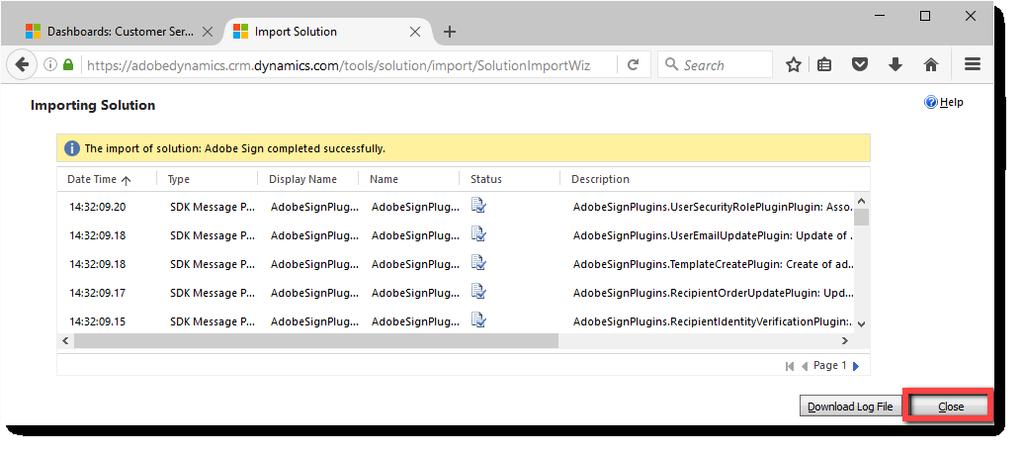 The Solution Information page loads: Click Next The Import Options page loads: Ensure that the Enable any SDK message processing steps option is checked Click Import The Importing Solution page