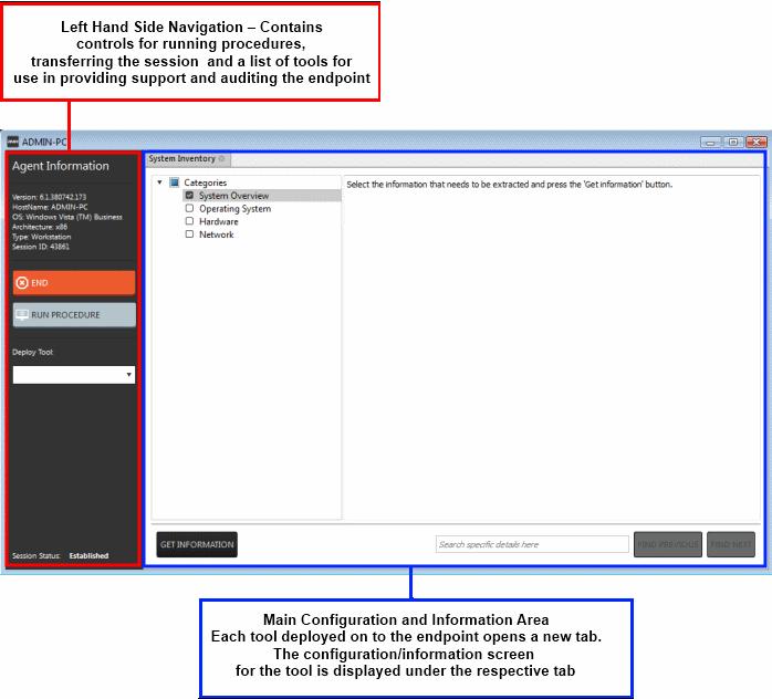 Left Hand Side Navigation The left hand side navigation contains controls and buttons for various tasks like running a procedure, deploying tools on to the endpoint to perform various actions and