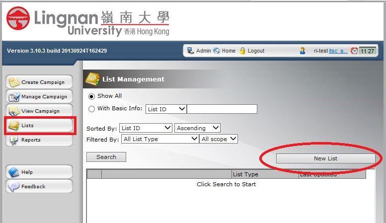 Appendix 2: Create and Manage You Own Contact Lists A2-1: Create a new contact list Users can create their own contact lists by clicking the Lists button and then New List.