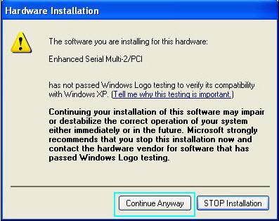 5. If you receive a message regarding Windows Logo testing, click Continue Anyway 6.