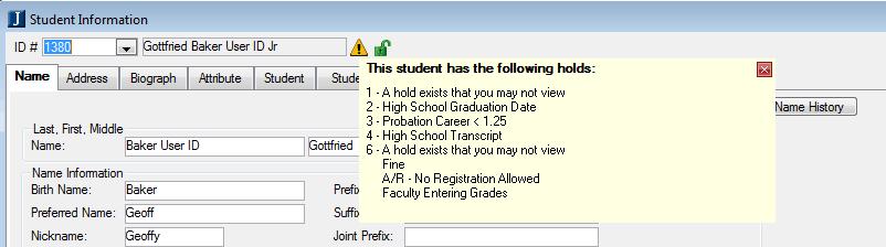 Hover over the icon to display a short description of the Holds. Click the icon to open the Student Holds window.